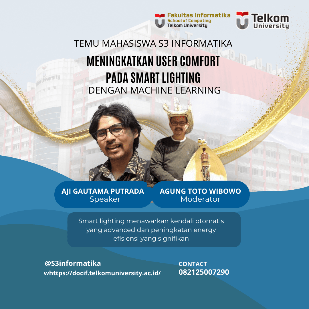 Temu Mahasiswa S3 Informatika – Meningkatkan User Comfort pada Smart Lighting dengan Machine Learning Temu Mahasiswa S3 Informatika – Meningkatkan User Comfort pada Smart Lighting dengan Machine Learning